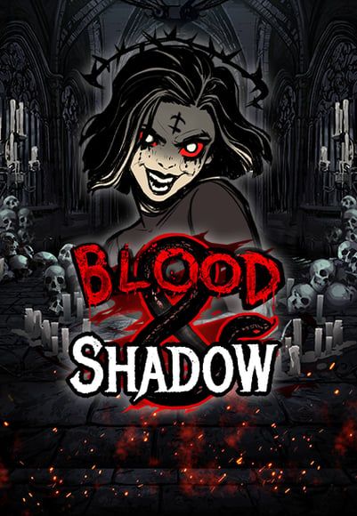 Blood & Shadow